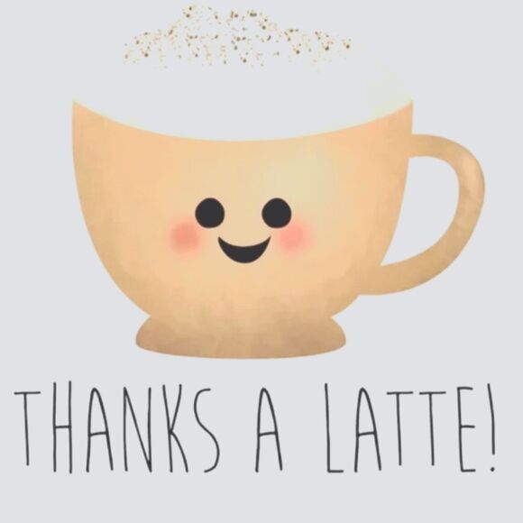 💕Thanks A Latte 💕 - Picture 1 of 7